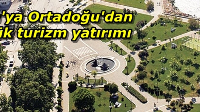 Yalova'ya Ortadoğu'dan 2 büyük turizm yatırımı