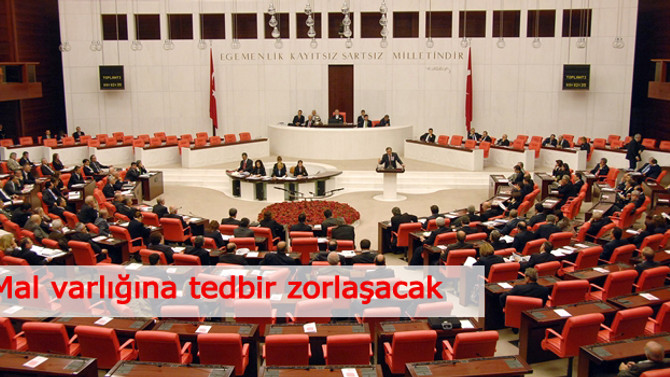 Mal varlığına tedbir zorlaşacak