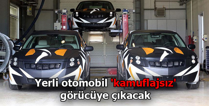 Yerli otomobil 'kamuflajsız' görücüye çıkacak