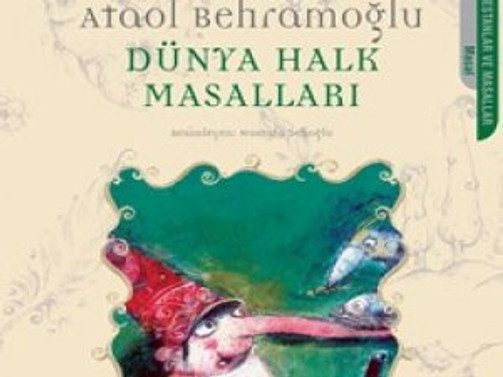Behramoğlu, dünyadan masallar anlatıyor