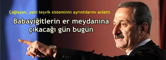 Çağlayan, teşvik paketinin ayrıntılarını açıkladı