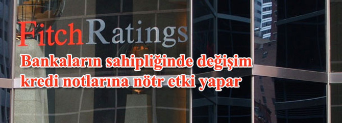 Fitch'ten not uyarısı