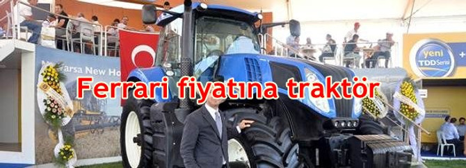 Ferrari fiyatına traktör