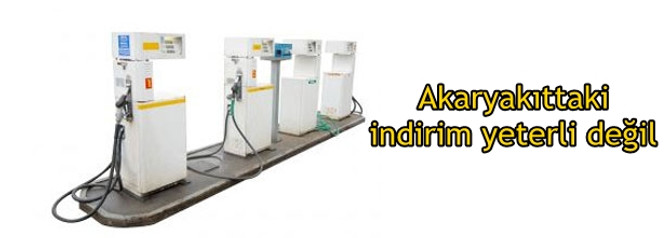 Benzin ve motorindeki indirim yeterli değil