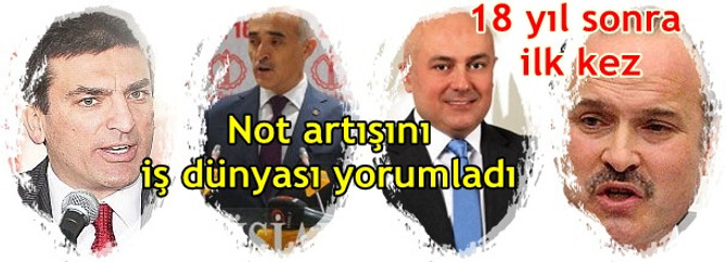 Hükümet ve iş dünyası Fitch'in kararını yorumladı