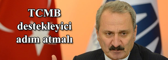 TCMB destekleyici adım atmalı