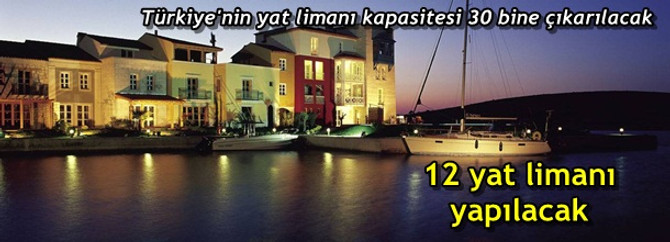 YİD modeliyle 12 yat limanı yapılacak