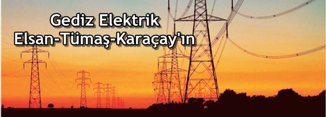 Gediz Elsan-Tümaş-Karaçay'ın oldu