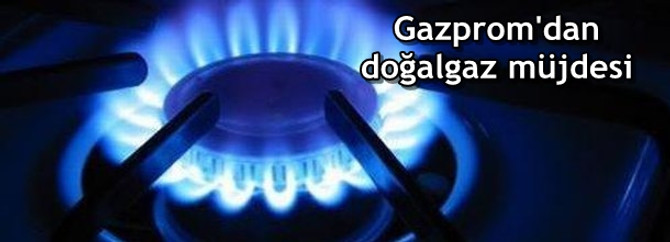 Gazprom doğalgaz fiyatlarını indirecek
