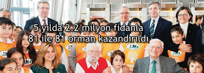 5 yılda 2.2 milyon fidanla 81 ile 81 orman kazandırıldı