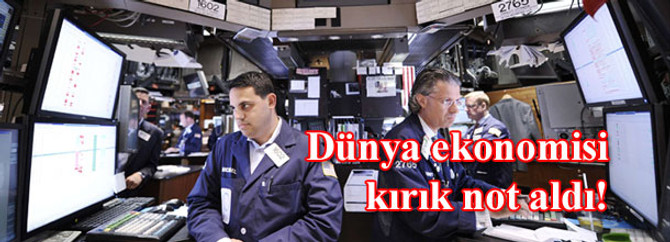 2012'de dünya ekonomisi kırık not aldı!