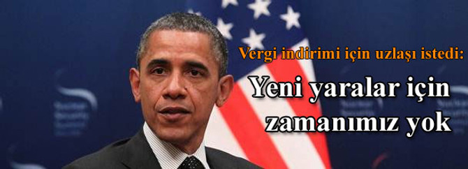 Obama: Yeni yaralar için zamanımız yok