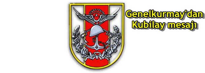 Genelkurmay'dan Kubilay mesajı