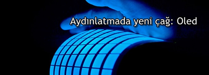 Aydınlatmada yeni çağ: Oled