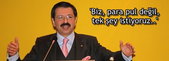 'Biz, para pul istemiyoruz, tek şey istiyoruz'
