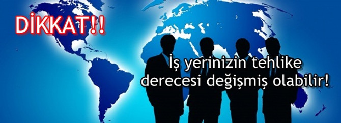 İşyeri Tehlike Sınıfları tebliği yayınlandı