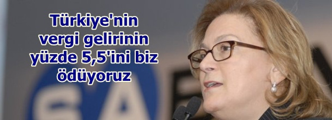 Vergi gelirinin yüzde 5.5'ini biz ödüyoruz
