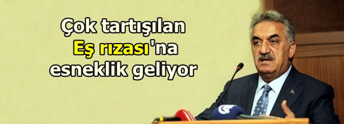 Eş rızasına esneklik geliyor