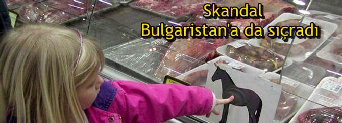 At eti skandalı Bulgaristan'a da sıçradı