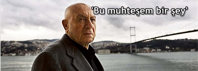'Bu muhteşem bir şey'