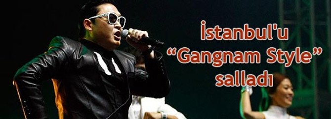 İstanbul'u 'Gangnam Style' salladı
