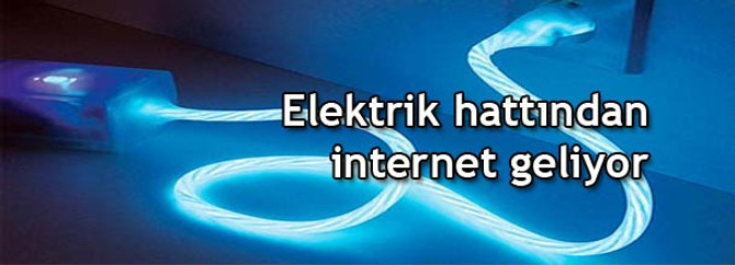 Elektrik hattından internet geliyor