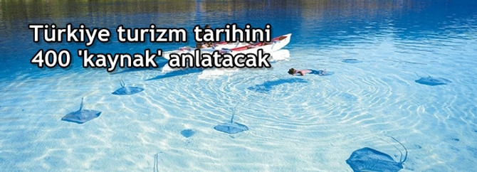 Türkiye turizm tarihini anlatacak 400 'kaynak kişi' belli oldu