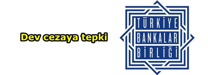 TBB'den dev cezaya tepki
