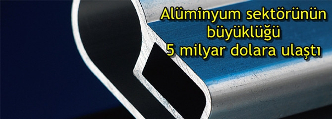 Üretimini yüzde 5 artıran sektör 5 milyar dolarlık iş hacmine ulaştı