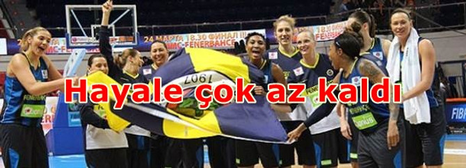Hayale çok az kaldı