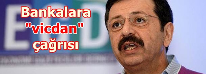 Bankalar daha vicdanlı olmalı