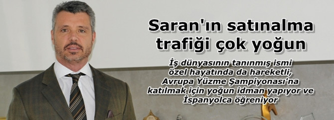 Saran'ın satınalma trafiği çok yoğun