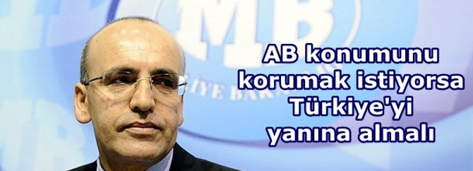 AB konumunu korumak istiyorsa Türkiye'yi yanına almalı