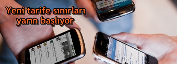 Cepte yeni tarife sınırları yarın başlıyor