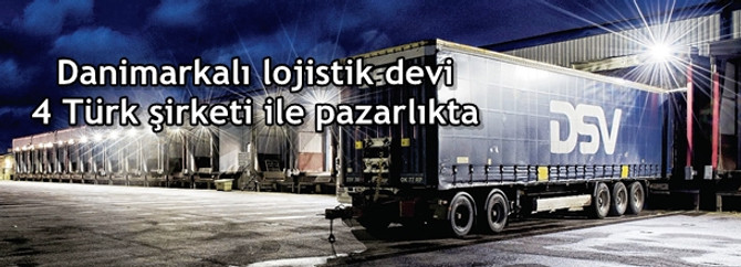 Danimarkalı lojistik devi 4 Türk şirketi ile pazarlıkta