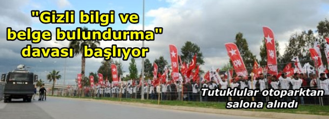 Tutuklular otoparktan salona alındı