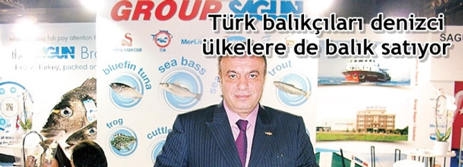 Türk balıkçıları denizci ülkelere de balık satıyor