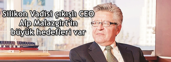 Silikon Vadisi çıkışlı CEO Alp Malazgirt'in büyük hedefleri var