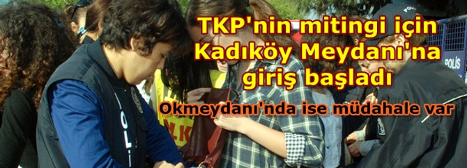 TKP'nin Kadıköy mitinginin hazırlıkları sürüyor
