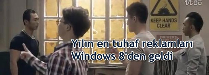 Yılın en tuhaf reklamları Windows 8'den geldi