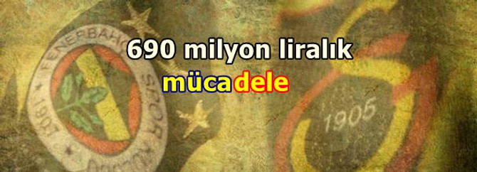 690 milyon liralık mücadele