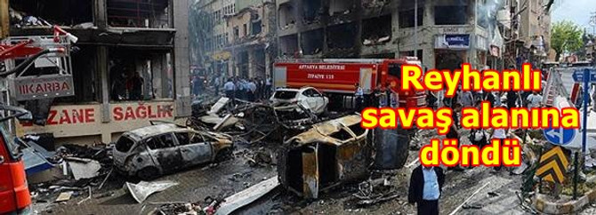 Reyhanlı'da bombalar ardı ardına patladı