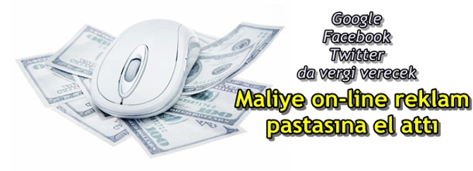 Maliye, 1 milyar dolarlık on-line reklam pastasına el attı