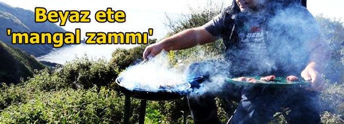 Mangal sezonu başladı beyaz et zamlandı
