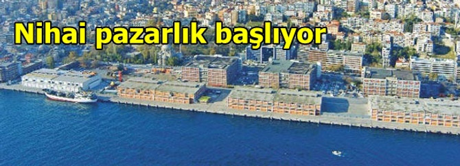 Galataport için nihai pazarlık başlıyor