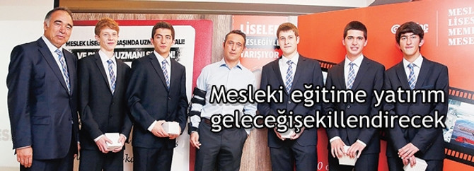 Mesleki eğitime yatırım, geleceği şekillendirecek