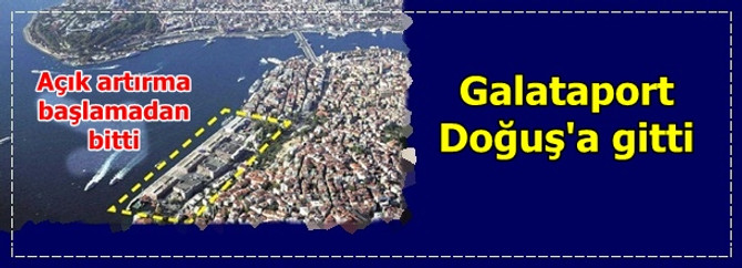 Galataport ihalesini Doğuş kazandı