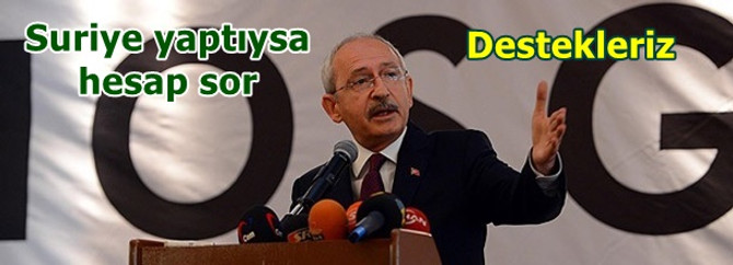 Suriye yaptıysa hesabını sor