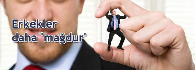 Erkekler daha 'mağdur'