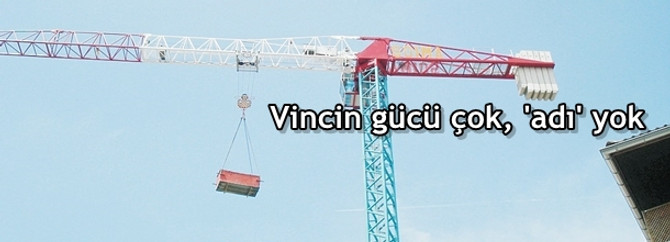 Vincin gücü çok, 'adı' yok